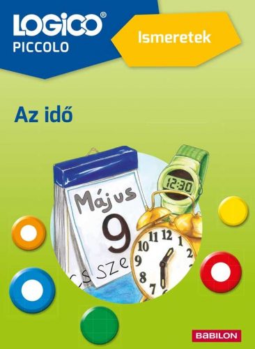 LOGICO Piccolo Ismeretek 1-4 Az idő