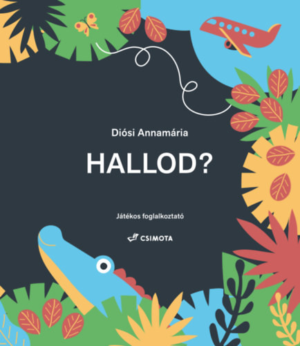 Hallod? – Játékos foglalkoztató