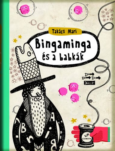 Bingamanga és a babkák