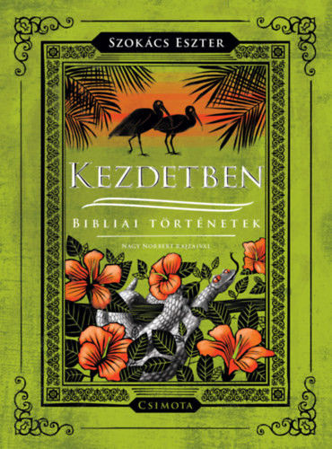 KEZDETBEN - bibliai történetek