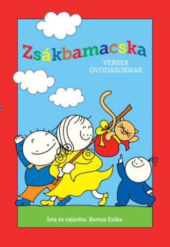 Bartos Erika Zsákbamacska - Versek óvodásoknak