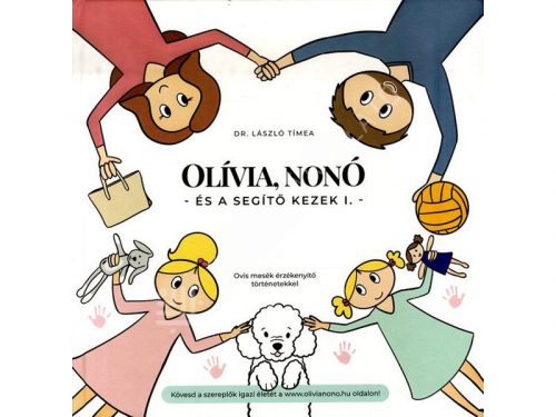 Olívia, Nonó és a segítő kezek I.