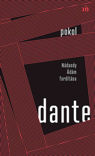 Dante: Pokol - Nádasdy Ádám fordítása