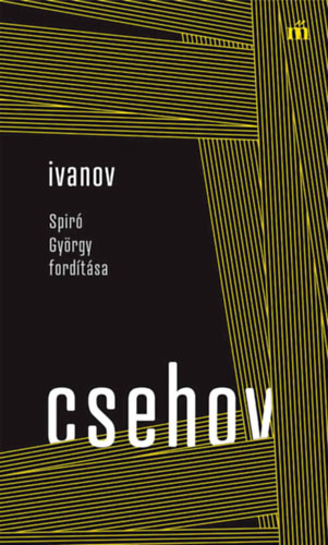 Anton Pavlovics Csehov Ivanov - Spiró György fordítása