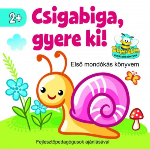 Csigabiga gyere ki! - Első mondókáskönyvem 2+