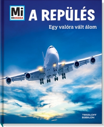 A repülés - Egy valóra vált