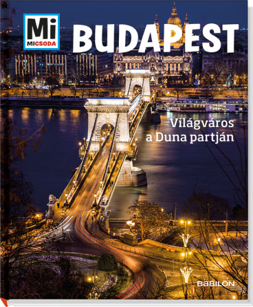 Budapest - Világváros a Duna