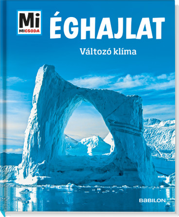 Éghajlat - Változó klíma