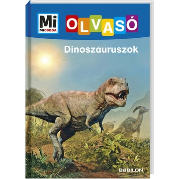 Mi Micsoda Olvasó: Dinoszauruszok