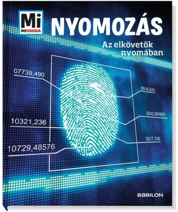 Nyomozás - Az elkövetők nyomáb