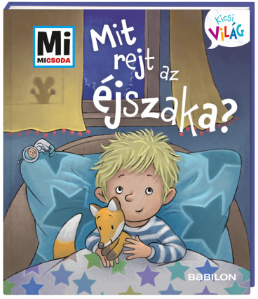 MMKicsi világ Mit rejt az éjsz