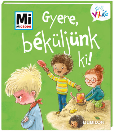 MMKicsi világ Béküljünk ki