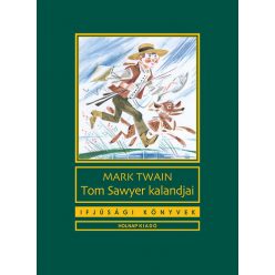 Tom Sawyer kalandjai Mark Twain