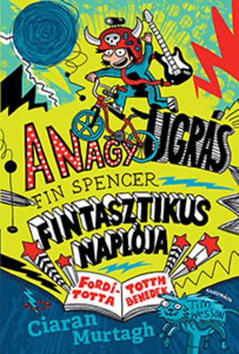 A NAGY UGRÁS - Fin Spencer Fintasztikus naplója