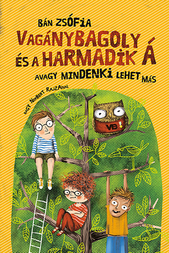 Vagánybagoly és a harmadik Á