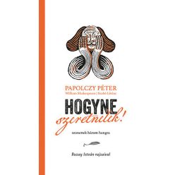 Hogyne szeretnélek! - Shakespeare szonettek