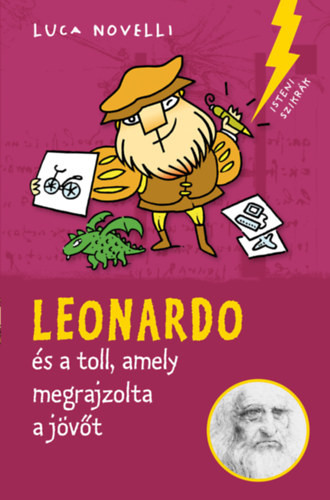 Leonardo és a toll, amely megrajzolta a jövőt