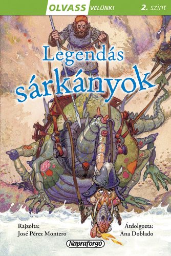 Olvass velünk! (2) - Legendás sárkányok