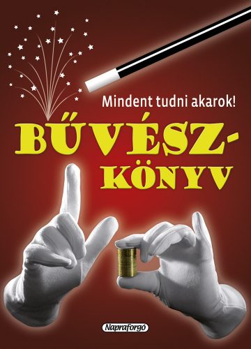 Mindent tudni akarok - Bűvészkönyv