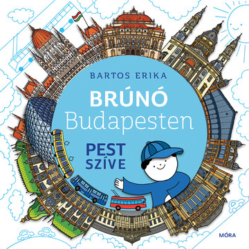 Pest szíve - Brúnó Budapesten 3.