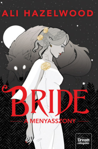 Ali Hazelwood Bride - A menyasszony