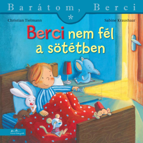 Christian Tielmann Berci nem fél a sötétben - Barátom, Berci 26.