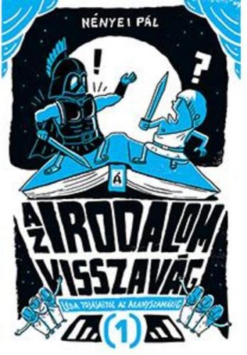 Az irodalom visszavág 1. - Léda tojásaitól az Aranyszamárig