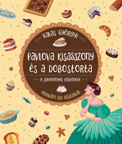 Pavlova kisasszony és a dobostorta