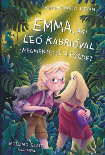 Emma, aki Leó Kabrióval megmenti a világot