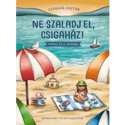 Ne szaladj el, csigaház! – Panka és a tenger