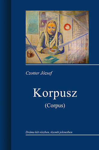 Czotter József Korpusz (Corpus)