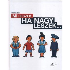 Mi leszek, ha nagy leszek