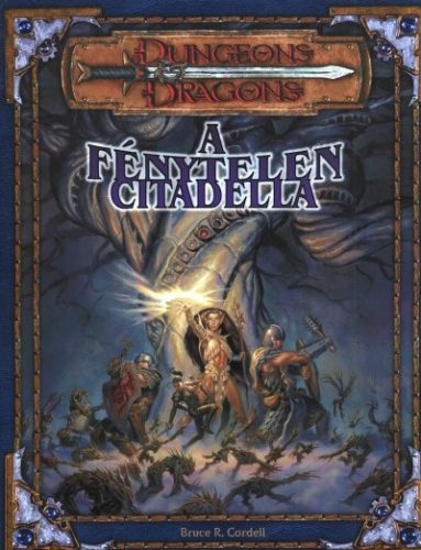 D&D 3. - A fénytelen citadella