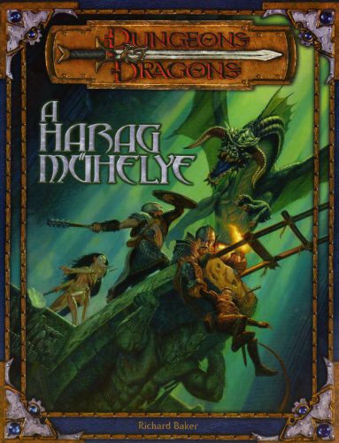 D&D 3. - A harag műhelye