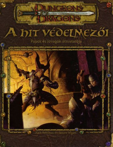 D&D 3. - A hit védelmezői