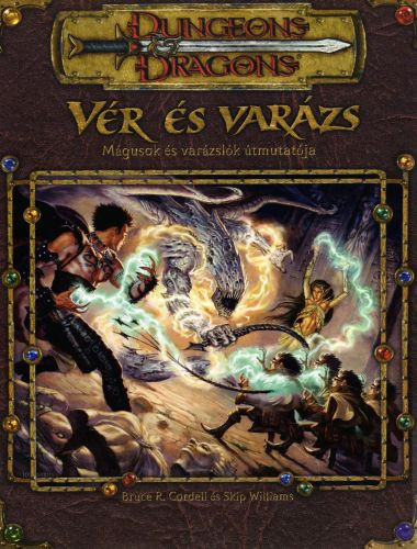 D&D 3. - Vér és varázs