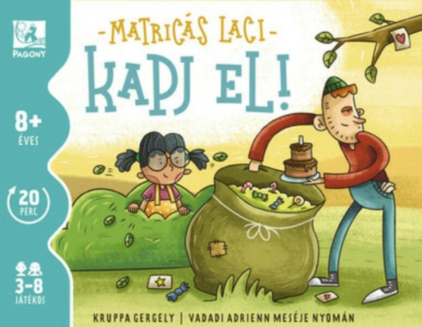 Pagony Kiadó Kft Matricás Laci - Kapj el! (5999569270151)
